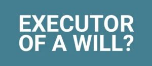 Executor of Will