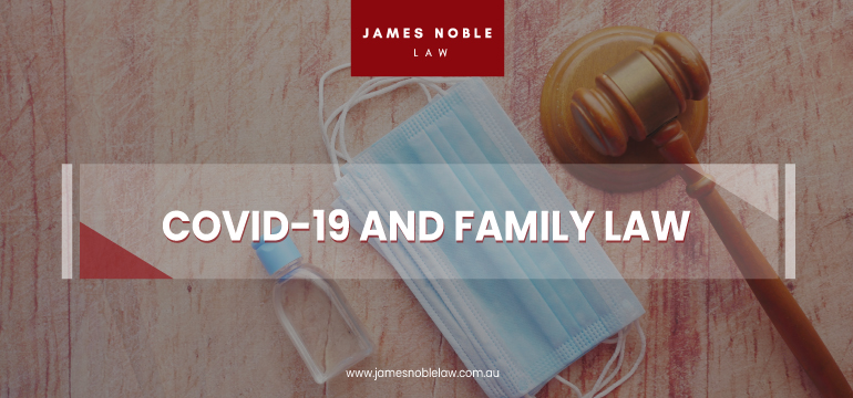 Download Covid-19 and Family Court of Australia l James Noble Law