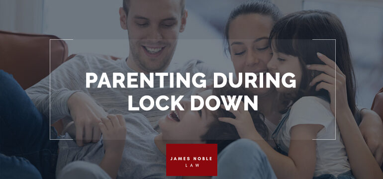 Parenting During Lock Down